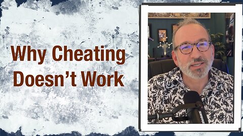 Why cheating doesn’t work