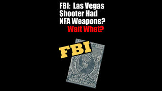 FBI Las Vegas Shooter Had NFA Weapons