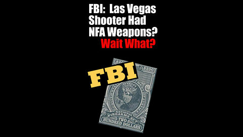 FBI Las Vegas Shooter Had NFA Weapons
