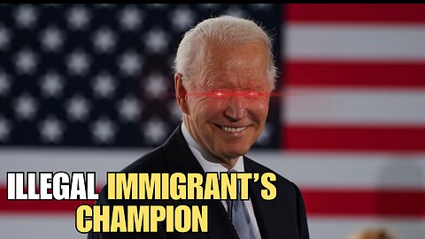 JOE BIDEN is dubbed the most pro illegal immigration president in history putting Americans second