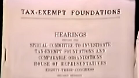 Dawn of The Liberal World Order - Norman Dodd On Tax Exempt Foundations (1982)