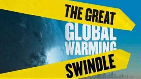 Documentary: The Great Global Warming Swindle - Climate Change Hoax 2007