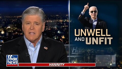 Hannity: Dazed and Confused Biden