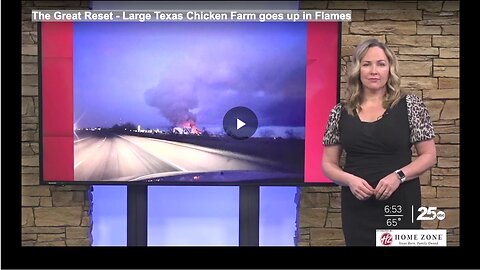 The Great Reset - Large Texas Chicken Farm goes up in Flames