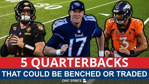5 NFL Quarterbacks Next To Be Traded Or Benched Ft. A SHOCKER