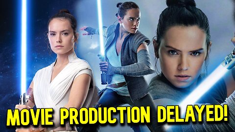 Daisy Ridley's "REY" STAR WARS Movie Faces UNEXPECTED PRODUCTION DELAY