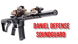 Daniel Defense SoundGuard 30 - Suppressor Review