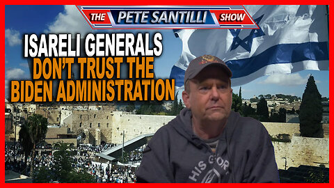 Israeli Generals Don't Trust The Biden Administration | Pastor Dave Scarlett