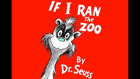 If I Ran The Zoo by Dr. Seuss