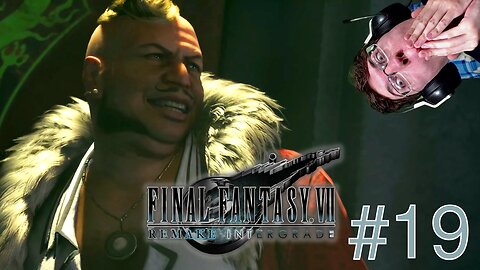 DON OUT ! - Let's Play : Final Fantasy VII Remake part 19