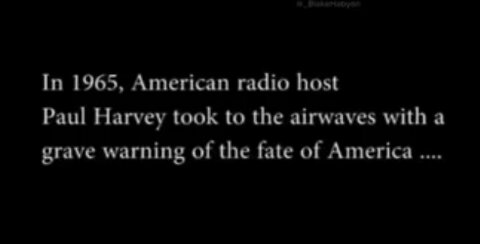 Paul Harvey's words from 1965 should be heeded by everyone today