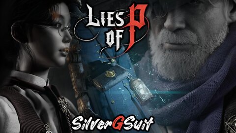 Lies Of P: Part 12 - Completely Relaxing Morning Stream