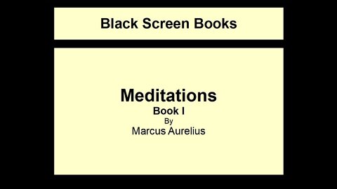 Marcus Aurelius - Meditations - Book 1 (Black Screen)