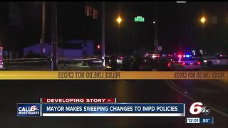 IMPD changing policies to improve transparency, community relations after fatal police shooting