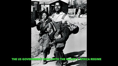 THE US GOVERNMENT'S BOND WITH THE RACIST APARTHEID REGIME OF SOUTH AFRICA