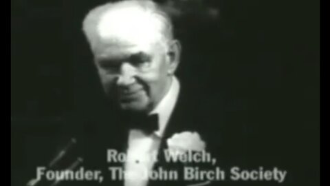 1958 Robert Welch Speech Reveals a Conspiracy To Destroy America