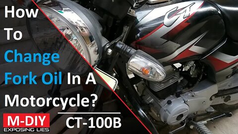 How To Change Fork Oil & Seals In A Motorcycle??? | CT-100B | Motul 20W Fork Oil [Hindi]