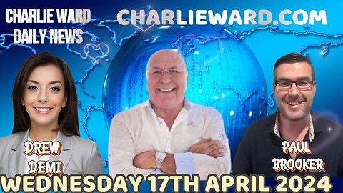 CHARLIE WARD WITH PAUL BROOKER & DREW DEMI - WEDNESDAY 17TH APRIL 2024