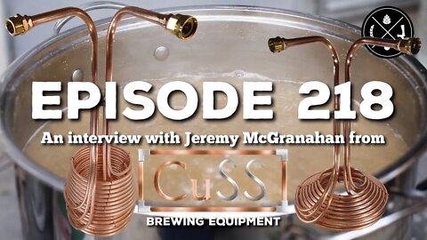 An interview with Jeremy McGranahan from CuS.S. Brewing - Ep. 218