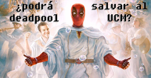¿Deadpool será el Salvador de Marvel?