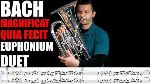 J.S.Bach MAGNIFICAT: "Quia Fecit Mihi Magna" EUPHONIUM DUET.