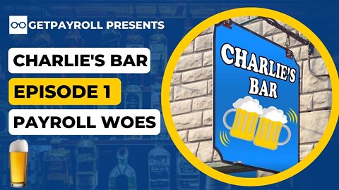 Charlie's Bar - Episode 1 "Payroll Woes"