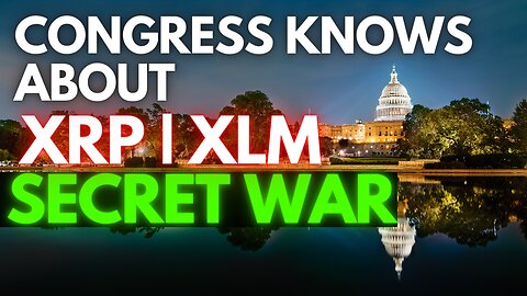 XRP | XLM💥CONGRESS SET TO GIVE CLARITY !! REGULATION PURGE