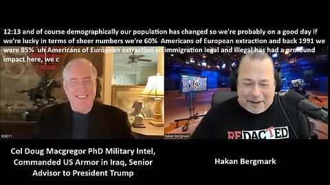 Col Macgregor w/Bergmark: USA was 85% White in 1991, only 60 % Now! White Genocide Means No Army