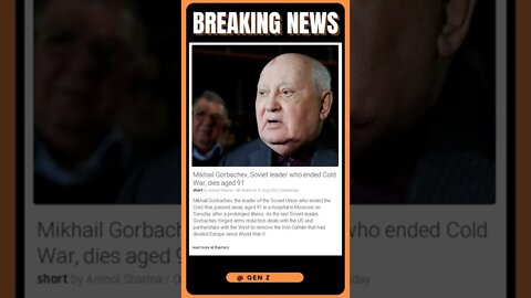 Breaking News: Mikhail Gorbachev, the Soviet leader who ended the Cold War, died aged 91 #shorts