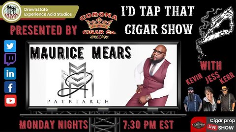 Maurice Mears of JM Patriarch Cigars, I'd Tap That Cigar Show Episode 208