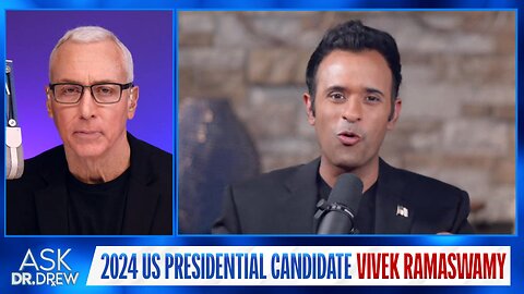 Vivek Ramaswamy (2024 Presidential Candidate, Biopharma Founder & "Woke Inc" Author) – Ask Dr. Drew