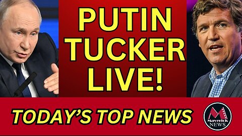 Tucker Carlson Interview with Vladimir Putin - LIVE