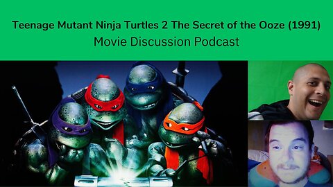 Teenage Mutant Ninja Turtles 2 The Secret of the Ooze (1991) Movie Discussion Podcast