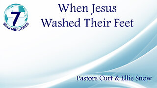 When Jesus Washed Their Feet