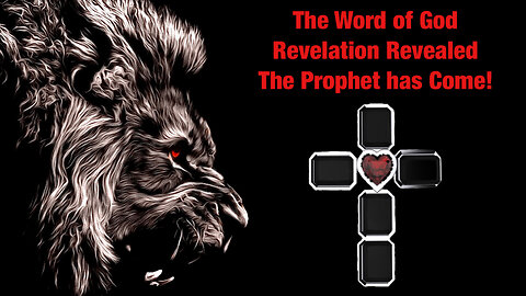 Revelation the Prophet has Come!