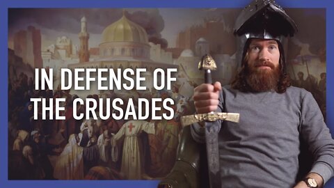 In Defense of the Crusades