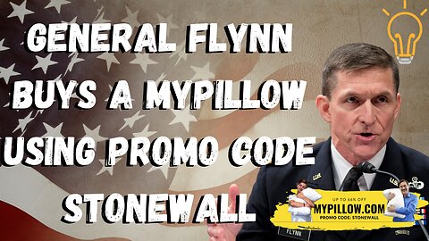 General Flynn Buys A MyPillow Using Promo Code Stonewall