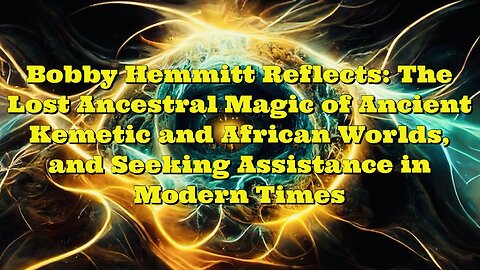 Bobby Hemmitt: The Ancestral Energy of Magic