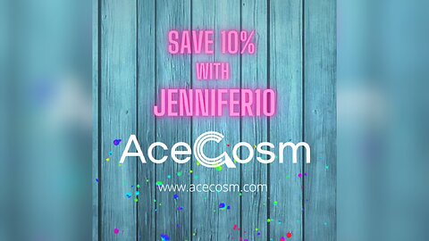 Save 10% with JENNIFER10 at Acecosm.com