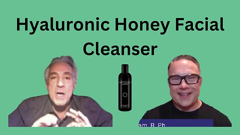 Why Hyaluronic Honey Facial Cleanser with Shawn Needham, R. Ph. Moses Lake Professional Pharmacy WA