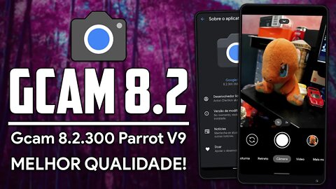 Google Camera 8.2 Parrot V9 | A MELHOR GCAM ESTÁ DE VOLTA! | Gcam parrot MOD v8.2.300