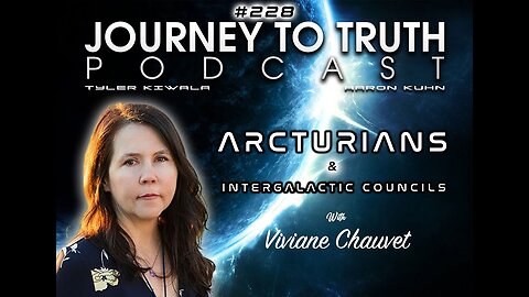 EP 228 - Viviane Chauvet: Arcturians & Intergalactic Councils - Planetary Shifts - Galactics Helpers