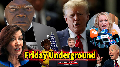 Friday Underground! Comic talk, Clown World, Kathy Hochul hates blacks. Trump Trial and more!