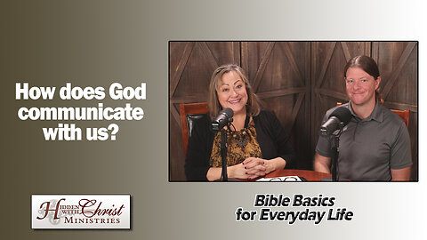 How does God communicate with us? S1 E2 Bible Basics For Everyday Life