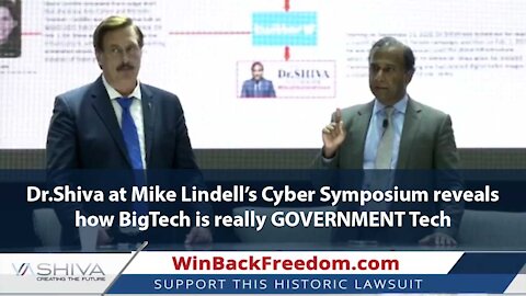 Dr.Shiva at Mike Lindell’s Cyber Symposium reveals how BigTech is really GOVERNMENT Tech.