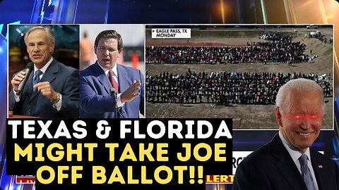Texas and Florida threaten to take joe Biden off their ballots in response to border invasion
