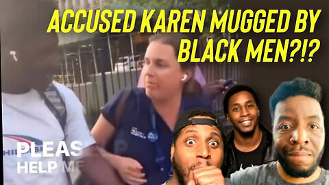 White women mugged by black men is being called a Karen?!?