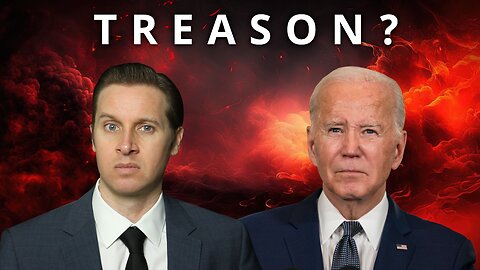 🔴 Did Joe Biden Commit Treason? (NEW EVIDENCE)