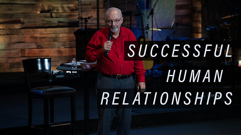 Successful Human Relationships