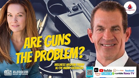The Tania Joy Show | Are Guns the Actual Problem??? | Wellness Wisdom